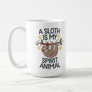 "A Sloth is My Spirit Animal Coffee Mug
