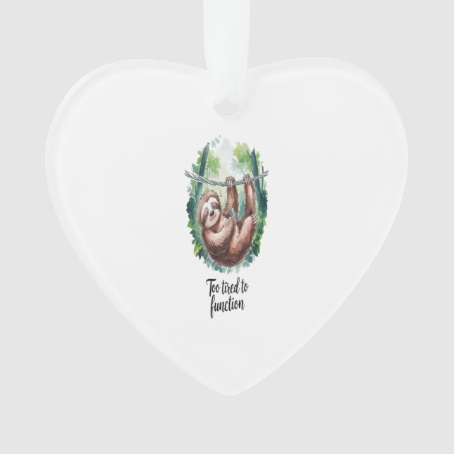 A Sloth Wild Animal Tired Ornament (Front)