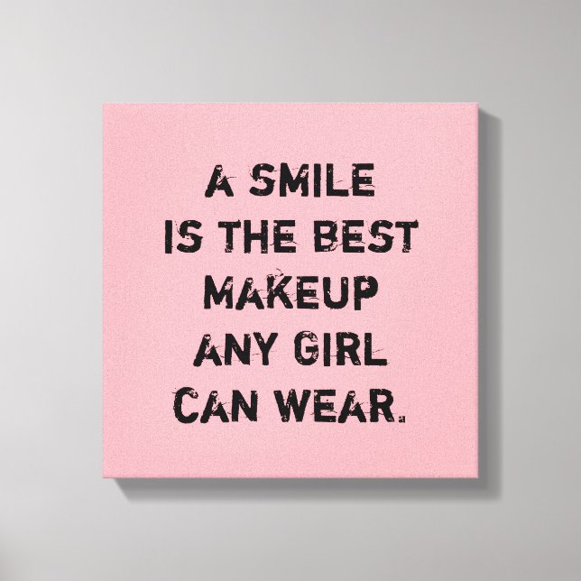 A smile is the best Makeup any girl can wear. Canvas Print (Front)