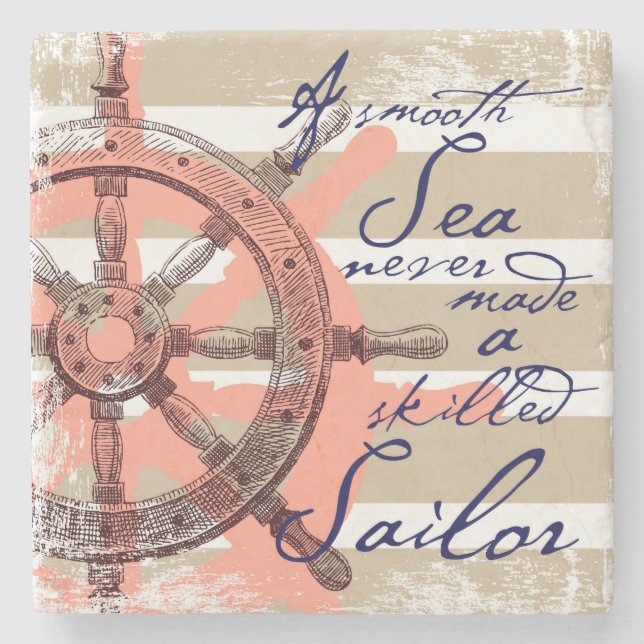 A Smooth Sea never made a skilled Sailor Stone Coaster (Front)