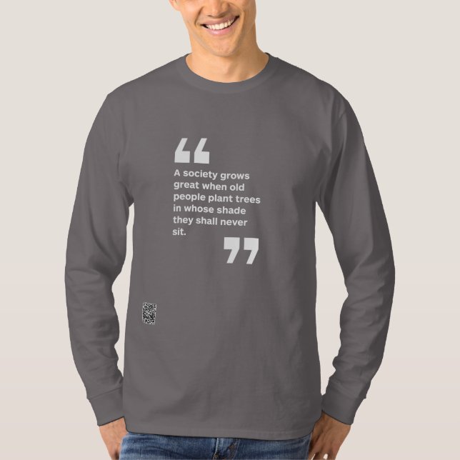 A society grows great T-Shirt (Front)