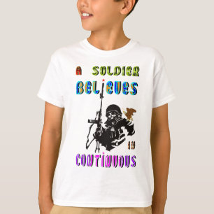 A Soldier Believes in Continuous T-Shirt
