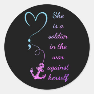 A Soldier In The War Against Herself Prevention Classic Round Sticker
