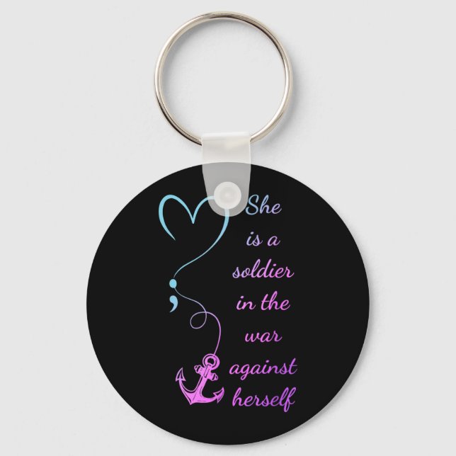 A Soldier In The War Against Herself Prevention Keychain (Front)