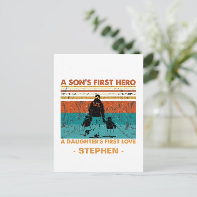 A Son’s First Hero, A Daughter’s First Love Postcard (Standing Front)