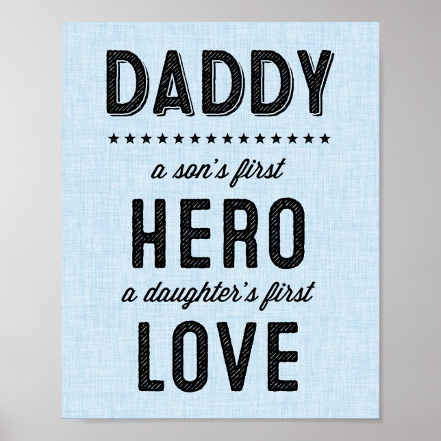 A Son's First Hero, A Daughter's First Hero Print (Front)