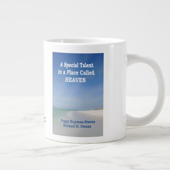 "A Special Talent in a Place called Heaven" Large Coffee Mug (Right)