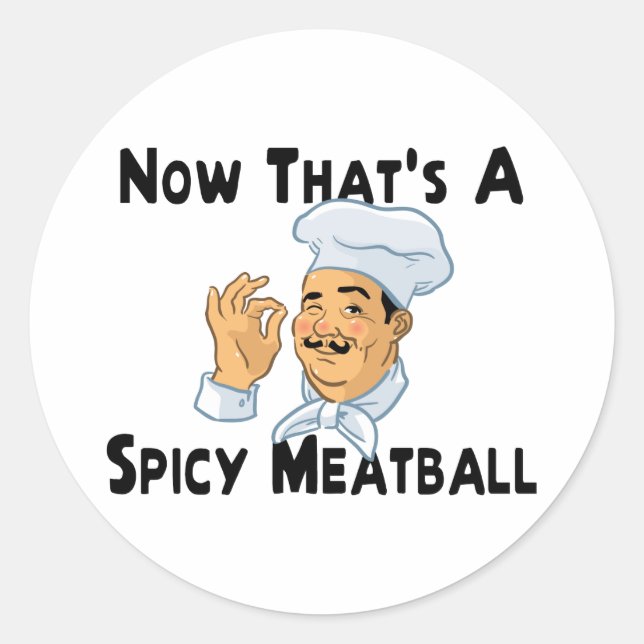 A Spicy Meatball Classic Round Sticker (Front)