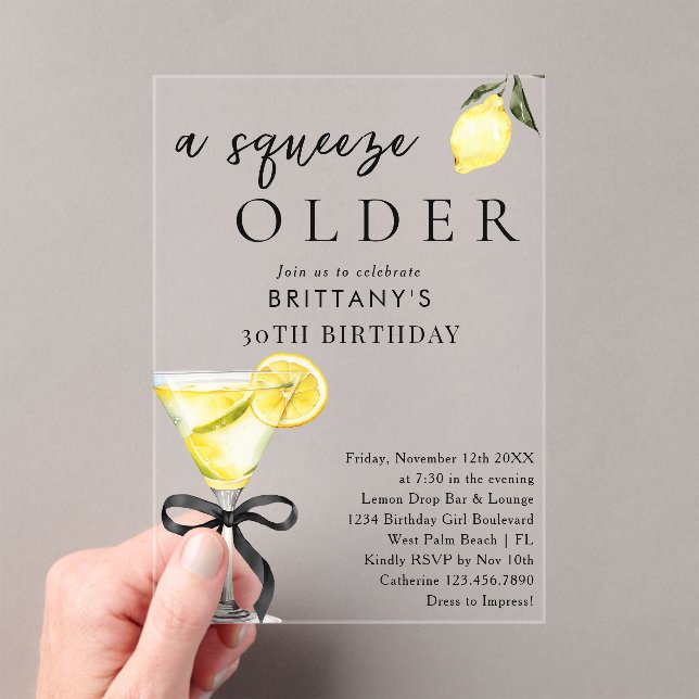 A Squeeze Older Lemon Drop Martini 30th Birthday Acrylic Invitations (Insitu (Handheld))