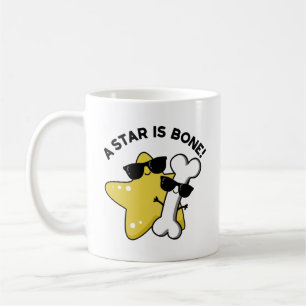 A Star Is Bone Funny Movie Title Pun  Coffee Mug