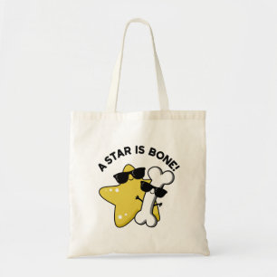 A Star Is Bone Funny Movie Title Pun Tote Bag