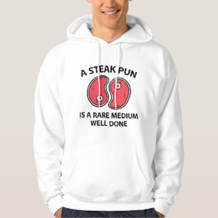 A Steak Pun Hoodie