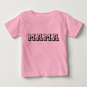 A straightforward yet profound "MAMA" typographic Baby T-Shirt