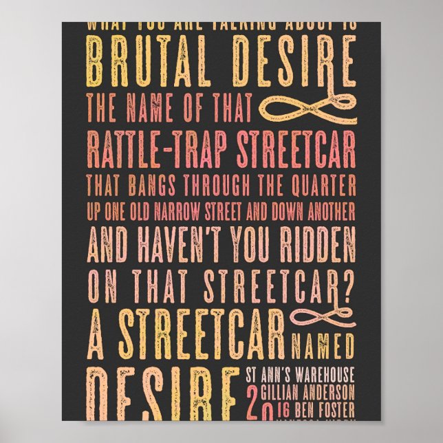 A Streetcar Named Desire Quote  Poster (Front)