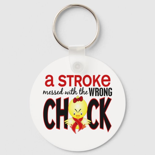 A Stroke Messed With The Wrong Chick Keychain (Front)
