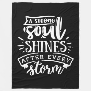 A strong soul shines after - white fleece blanket