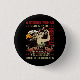 A Strong Woman Female Lady Veteran Stands Up For H 1 Inch Round Button