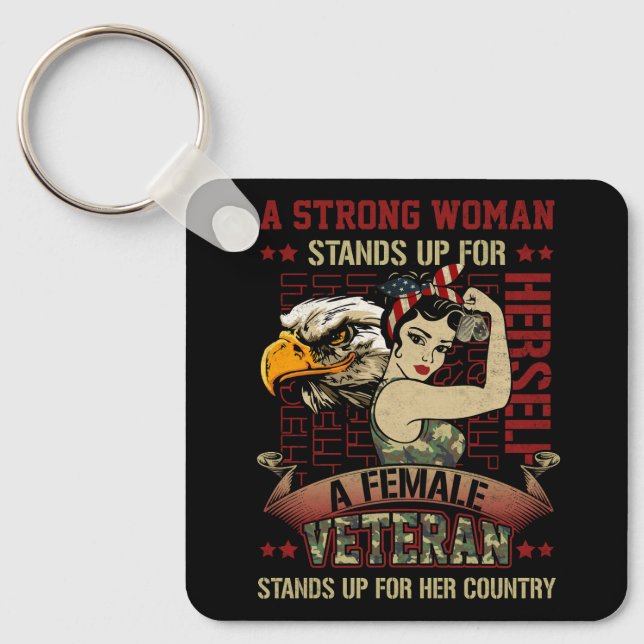 A Strong Woman Female Lady Veteran Stands Up For H Keychain (Front)