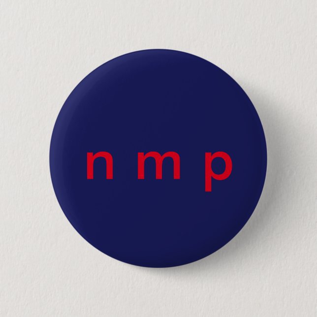 A subtle way to express NOT MY PRESIDENT 2 Inch Round Button (Front)