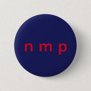 A subtle way to express NOT MY PRESIDENT 2 Inch Round Button