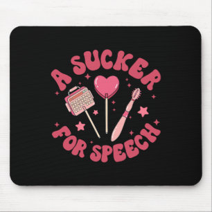 A Sucker For Speech Valentine Slp Speech Language Mouse Pad