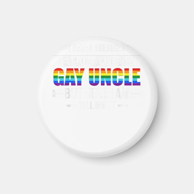 A super sexy Gay Uncle Guncle  Magnet (Front)