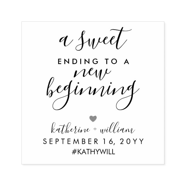 A Sweet Ending To a New Beginning Elegant Wedding Rubber Stamp (Imprint)