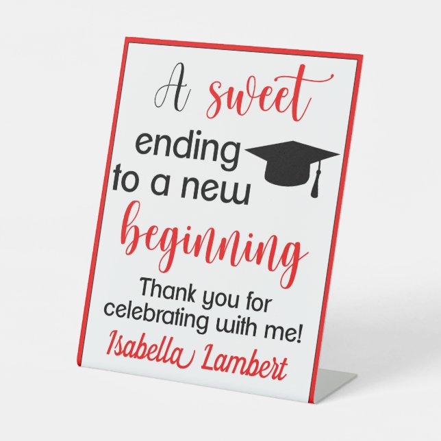 A Sweet Ending to a New Beginning Graduation Pedestal Sign (Front)