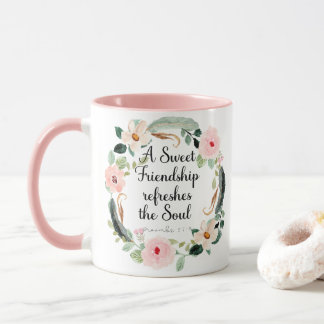 A Sweet Friendship refreshes the Soul Mug