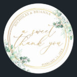 A Sweet Thank You Gold Greenery Eucalyptus Wedding Classic Round Sticker<br><div class="desc">A Sweet Thank You Gold Greenery Eucalyptus Wedding Classic Round Sticker. Featuring watercolor eucalyptus leaves,  a gold round frame,  and a handwritten script gold A Sweet Thank You text.</div>