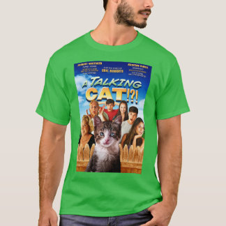 A Talking Cat Masterpiece of Cinema T-Shirt