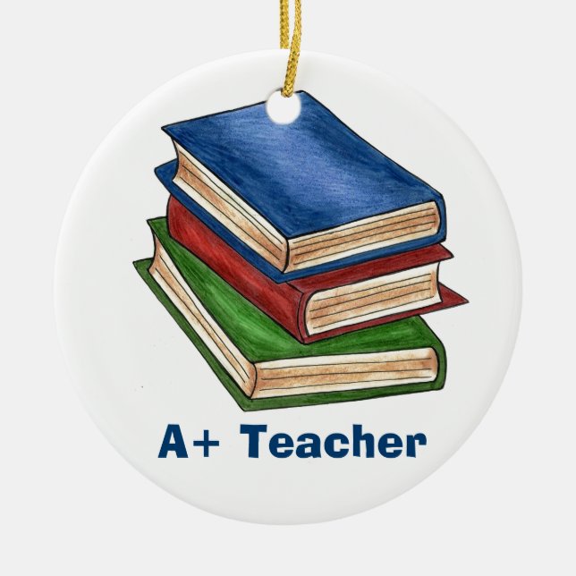 A+ Teacher Library Book Stack Teaching Librarian Ceramic Ornament (Front)
