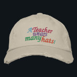 A TEACHER  Wears Many Hats by SRF<br><div class="desc">A teacher DOES wear many hats ...   :) Customize it ...  choose your hat style and colour ! Thank YOU !</div>