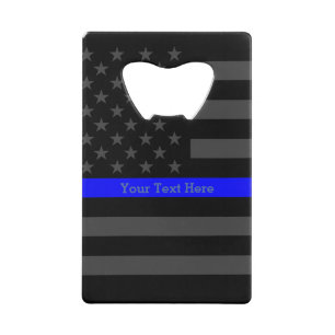 A Thin Blue Line US Flag Personalized Easily Credit Card Bottle Opener