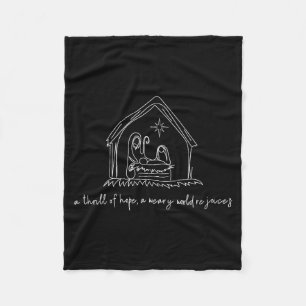 A Thrill Of Hope Nativity Christian Merry Christma Fleece Blanket