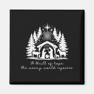 A Thrill Of Hope Nativity O Holy Night Christmas S Magnet