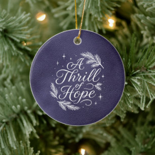 A Thrill of Hope Script Elegant Blue Christmas Ceramic Ornament