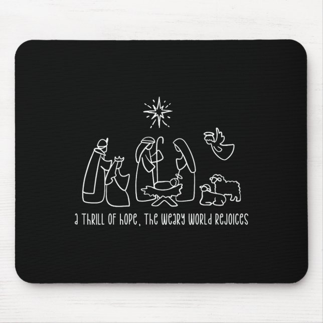 A Thrill Of Hope The Weary World Rejoices Merry Xm Mouse Pad (Front)