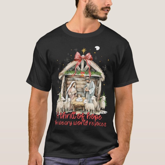  A Thrill Of Hope The Weary World Rejoices T-Shirt (Front)