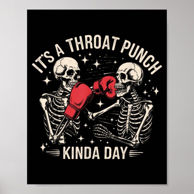 A Throat Punch Kinda Day Skeleton Boxing Poster (Front)