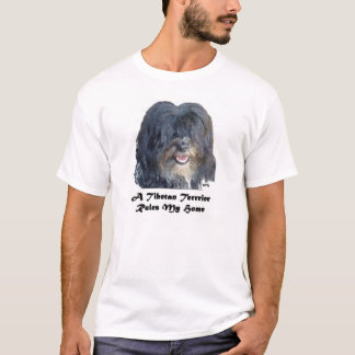 A Tibetan Terrier Rules My Home T-Shirt