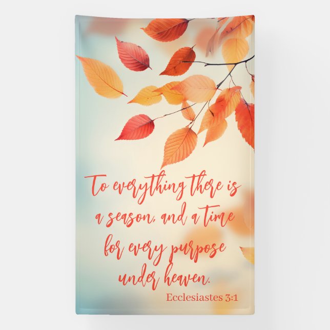 A Time for Every Purpose Ecclesiastes 3:1 Banner (Vertical)