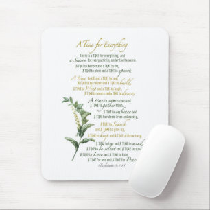 A time for everything - Ecclesiastes 3: 1-8 Mouse Pad