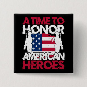 A Time To Honour America Heroes 2 Inch Square Button