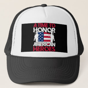 A Time To Honour America Heroes Trucker Hat