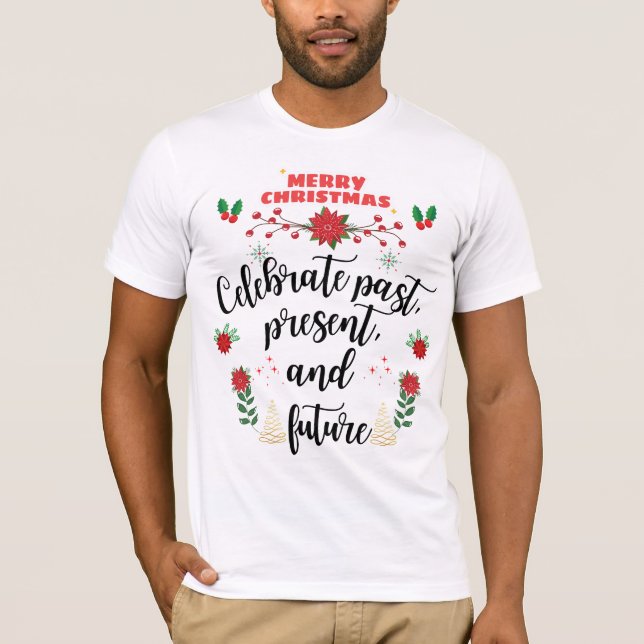  A Timeless Christmas Celebration T-Shirt (Front)