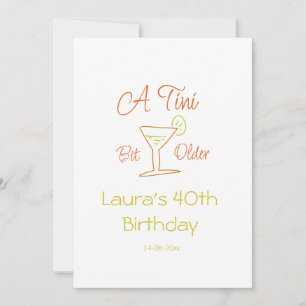 A tini bit older 40th birthday name date martini c invitation