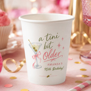 A Tini Bit Older Birthday Paper Cup