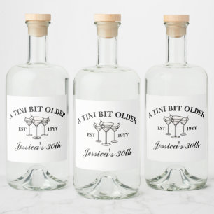 A Tini Bit Older Black Martini Birthday Party  Liquor Bottle Label