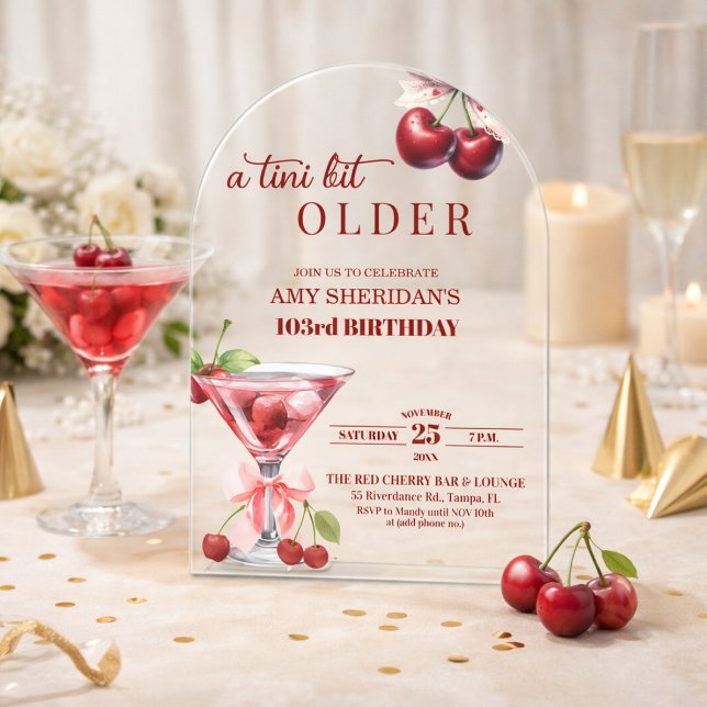 A Tini Bit Older Cherry Martini 103rd Birthday Acrylic Invitations (Creator Uploaded)